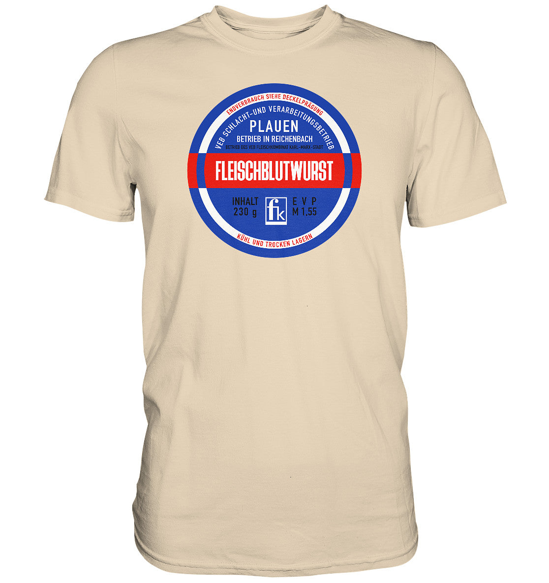 DDR Ostalgie Shirt Unisex • FLEISCHBLUTWURST KONSERVE - PLAUEN