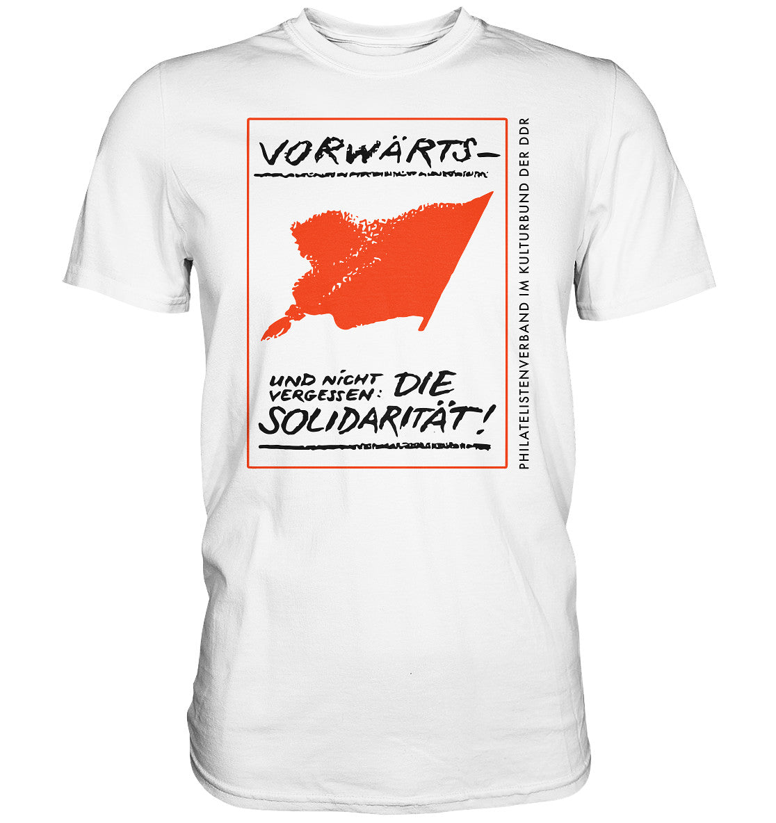 DDR Ostalgie Shirt Unisex • VORWÄRTS - UND NICHT VERGESSEN, DIE SOLIDARITÄT, KULTURBUND DER DDR