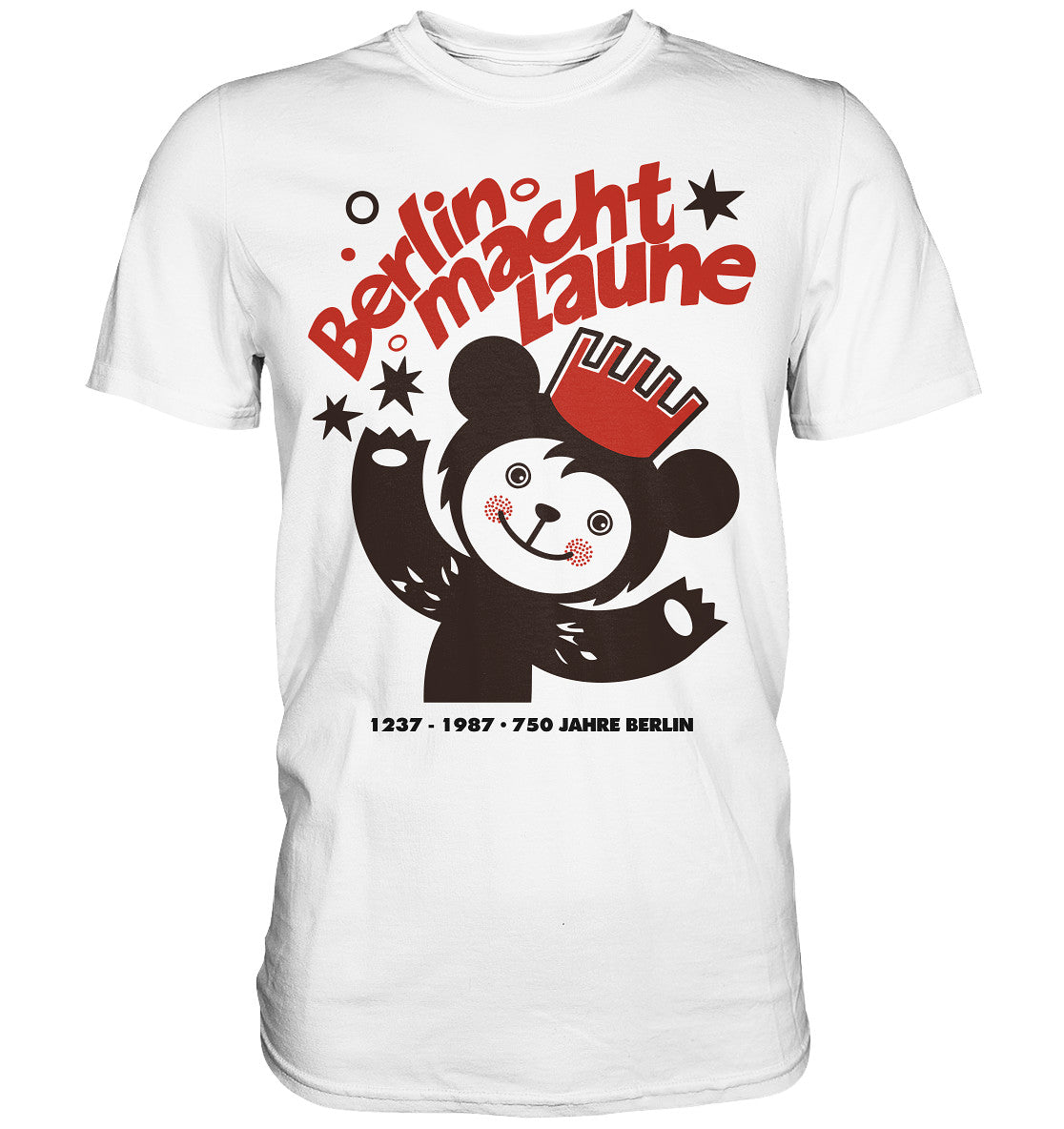 DDR Ostalgie Shirt Unisex • BERLIN MACHT LAUNE - 1987