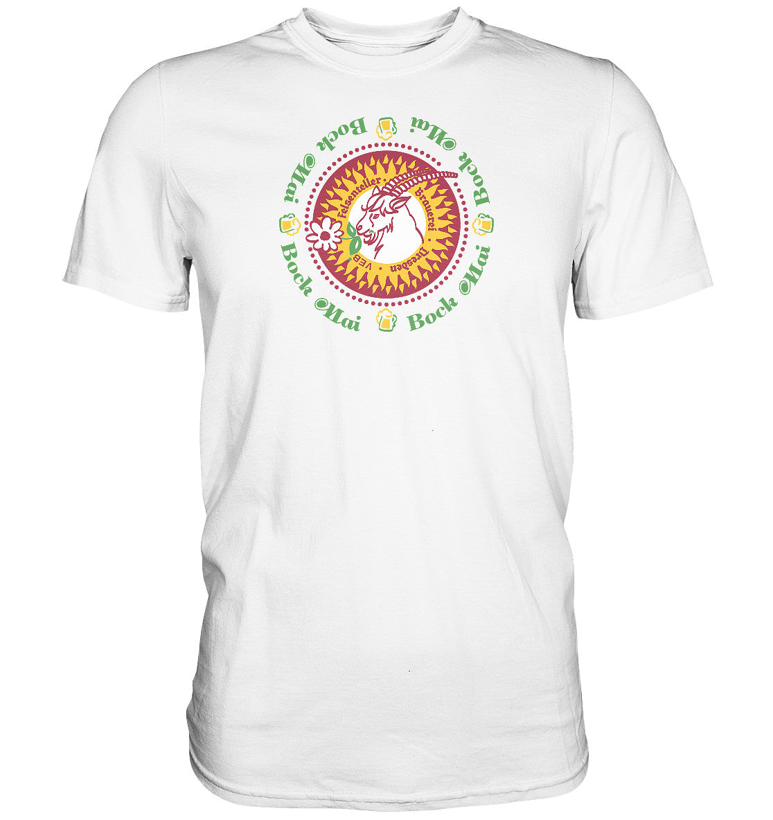 PREMIUM SHIRT UNISEX • VEB FELSENKELLER BRAUEREI DRESDEN MAI BOCK