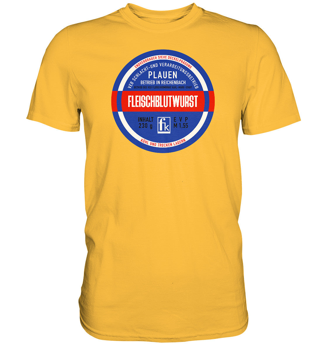 DDR Ostalgie Shirt Unisex • FLEISCHBLUTWURST KONSERVE - PLAUEN