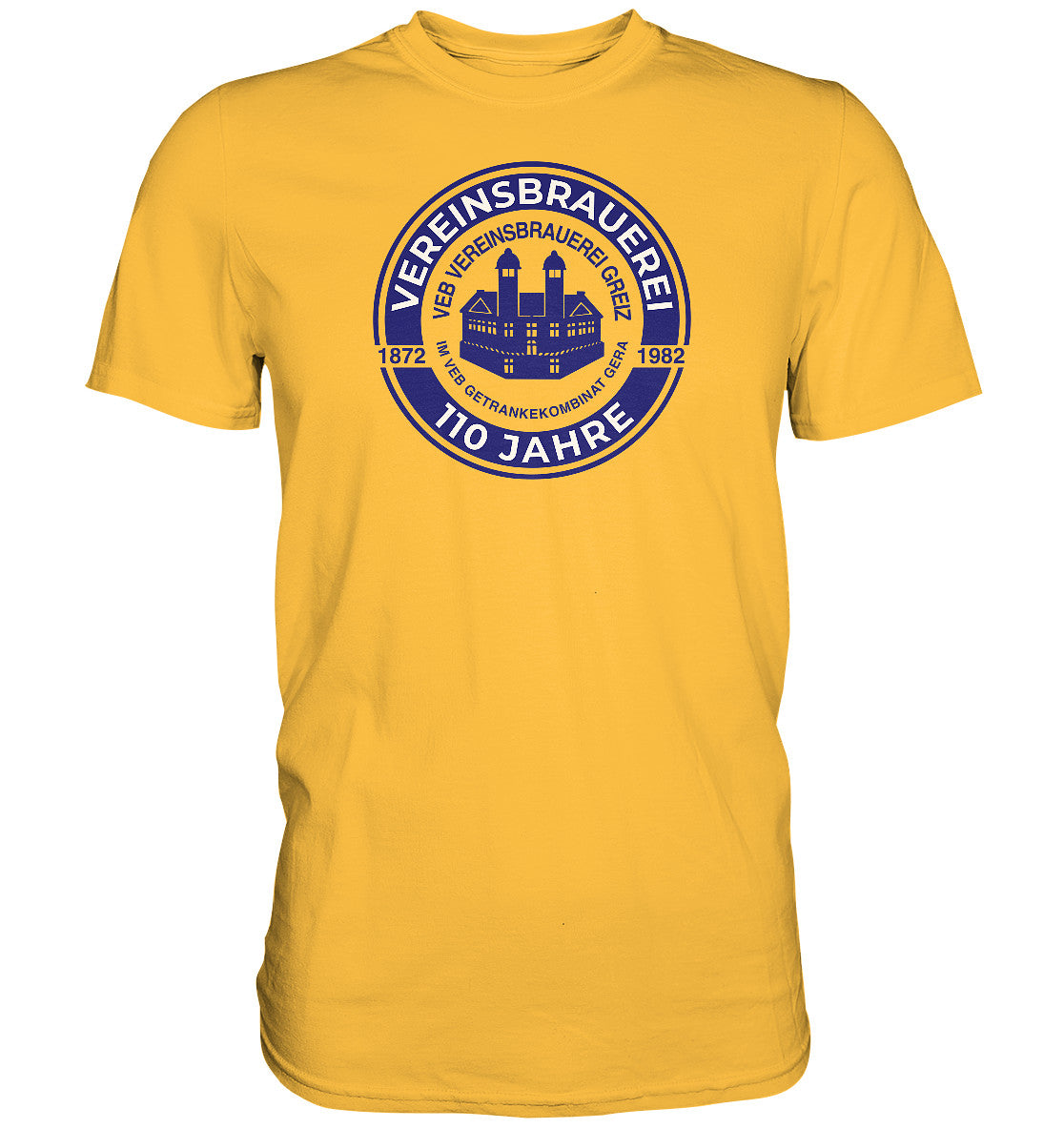 PREMIUM SHIRT UNISEX • VEB VEREINSBRAUEREI GREIZ - GETRÄNKEKOMBINAT GERA