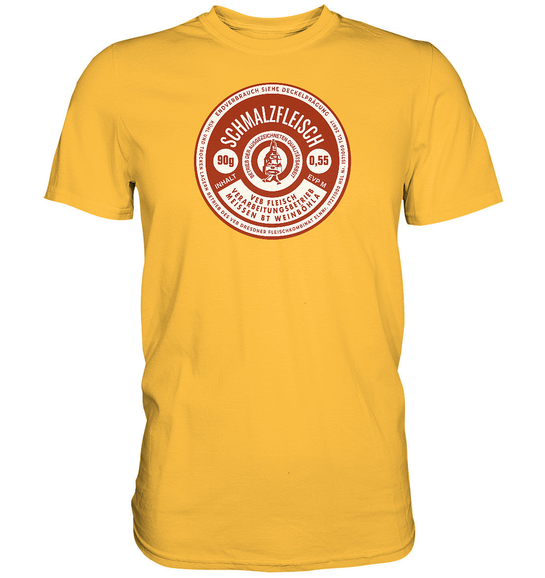 DDR Ostalgie Shirt Unisex • SCHMALZFLEISCH - VEB FLEISCH MEISSEN KONSERVE