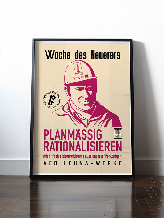 Historisches DDR Poster (A4 | A3 | A2 | A1) • LEUNA - PLANMÄSSIG RATIONALISIEREN (DDR-ORIGINAL-PLAKAT)