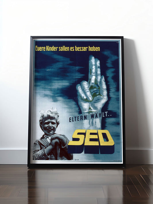 Historisches DDR Poster (A4 | A3 | A2 | A1) • DDR: ELTERN - WÄHLT SED