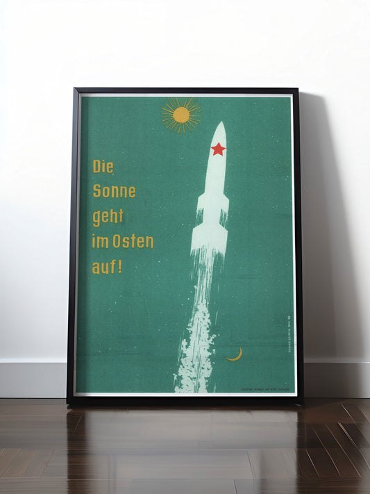 Historisches DDR Poster (A4 | A3 | A2 | A1) • DDR: IM OSTEN GEHT DIE SONNE AUF!