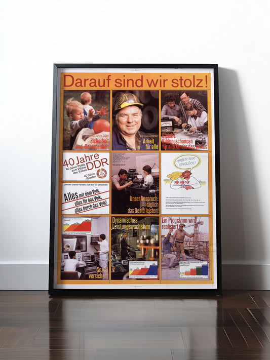 Historisches DDR Poster (A4 | A3 | A2 | A1) • 40 JAHRE DDR - DARAUF SIND WIR STOLZ