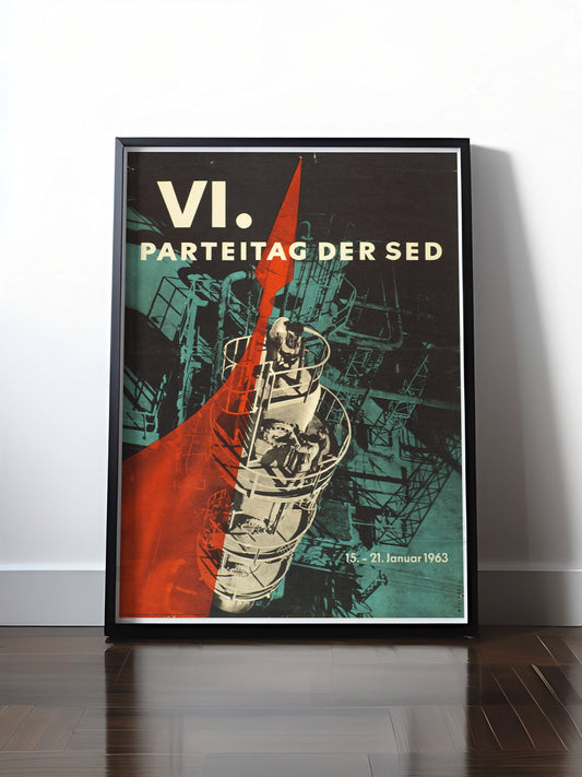 Historisches DDR Poster (A4 | A3 | A2 | A1) • 6. PARTEITAG DER SED