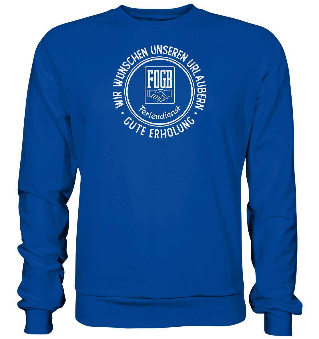 DDR Ostalgie Pullover Unisex • FDGB - WIR WÜNSCHEN GUTE ERHOLUNG