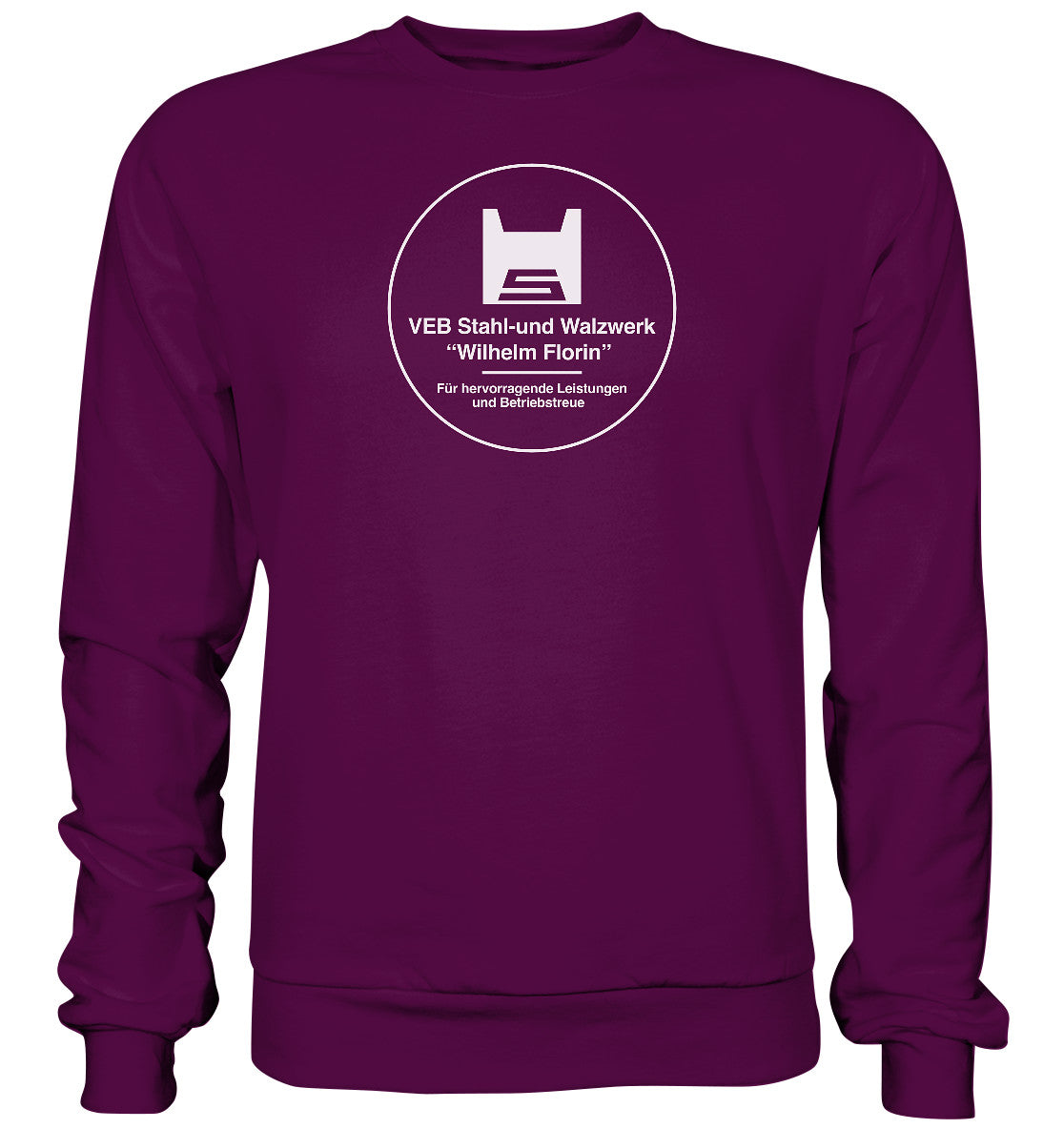 DDR Ostalgie Pullover Unisex • VEB WILHELM FLORIN - FÜR HERVORRAGENDE LEISTUNGEN