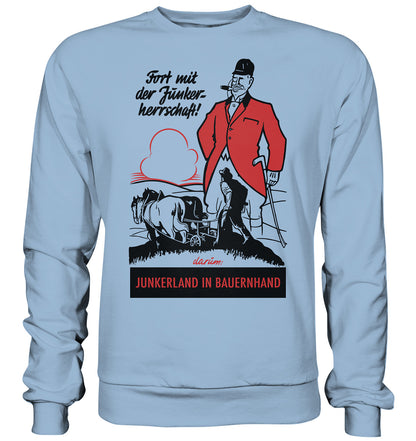 DDR Ostalgie Pullover Unisex • FORT MIT DER JUNKERHERRSCHAFT! - ORIGINALPLAKAT