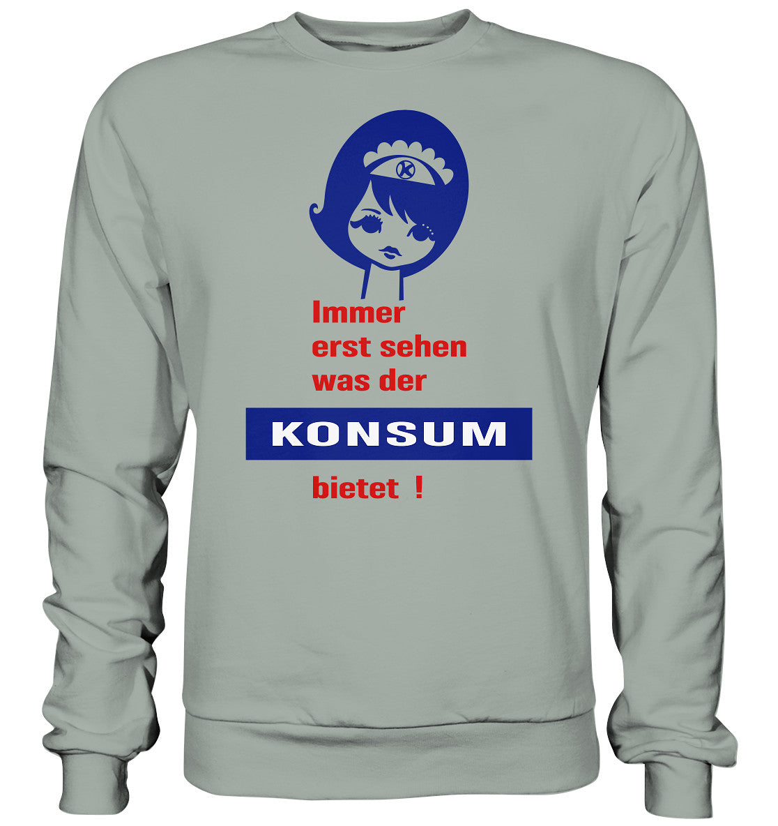 DDR Ostalgie Pullover Unisex • IMMER ERST SEHEN, WAS DER KONSUM BIETET! - ORIGINAL ILLUSTRATION