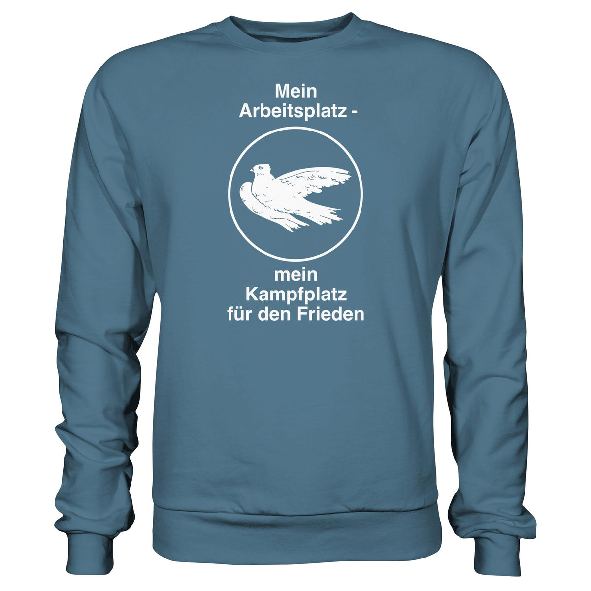 MEIN ARBEITSPLATZ - MEIN KAMPFPLATZ FÜR DEN FRIEDEN • DDR Ostalgie Pullover Unisex
