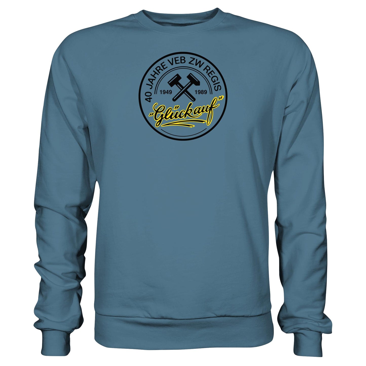 DDR Ostalgie Pullover Unisex • 40 JAHRE VEB ZW REGIS - GLÜCK AUF