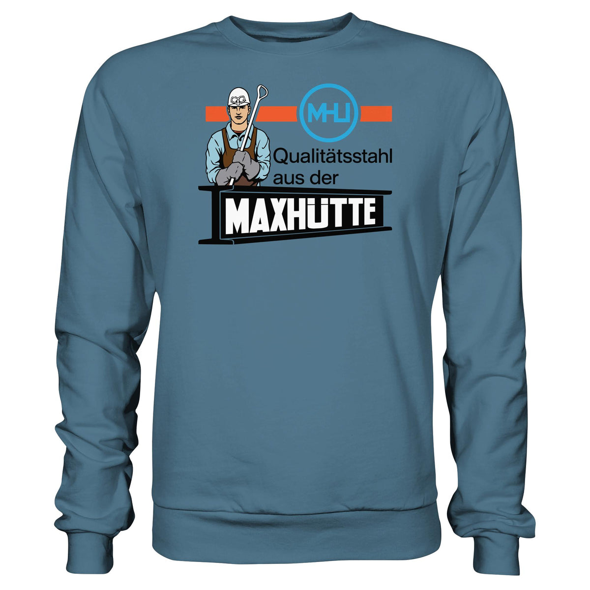 DDR Ostalgie Pullover Unisex • QUALITÄTSTAHL MAXHÜTTE