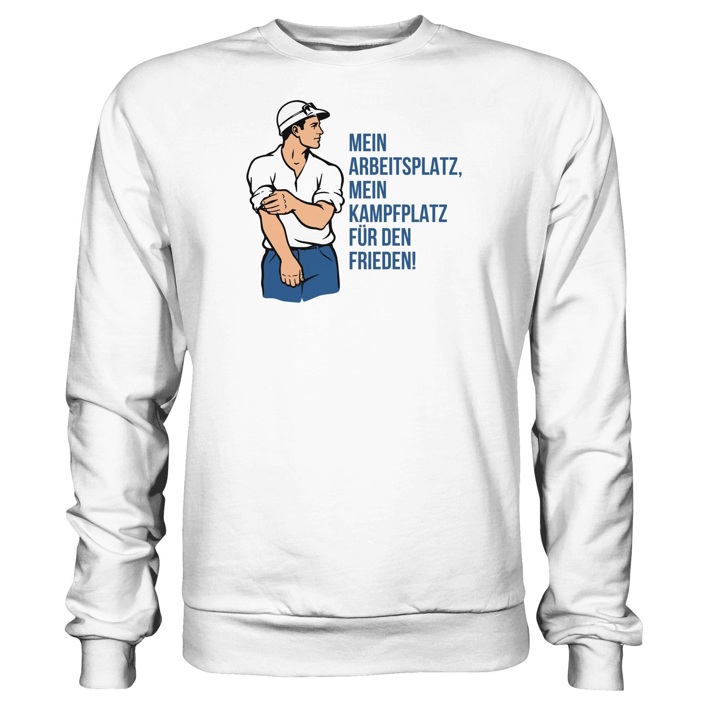 DDR Ostalgie Pullover Unisex • MEIN ARBEITSPLATZ, MEIN KAMPFPLATZ FÜR DEN FRIEDEN!
