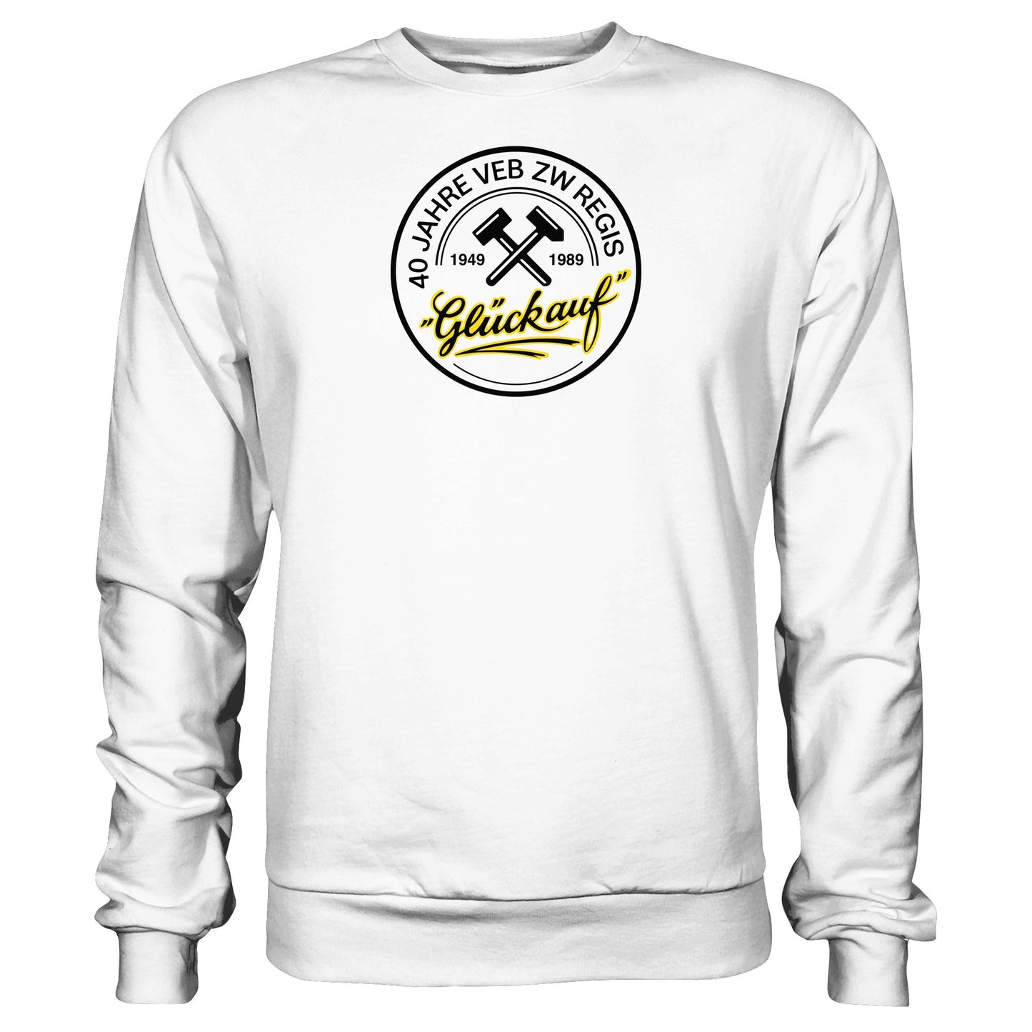 DDR Ostalgie Pullover Unisex • 40 JAHRE VEB ZW REGIS - GLÜCK AUF