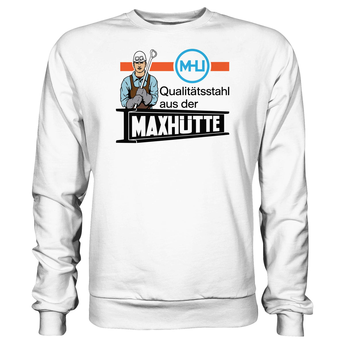 DDR Ostalgie Pullover Unisex • QUALITÄTSTAHL MAXHÜTTE