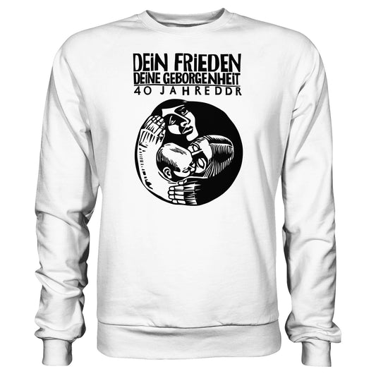 DDR Ostalgie Pullover Unisex • DEIN FRIEDEN, DEINE GEBORGENHEIT - 40 JAHRE DDR (ORIGINAL PLAKAT)