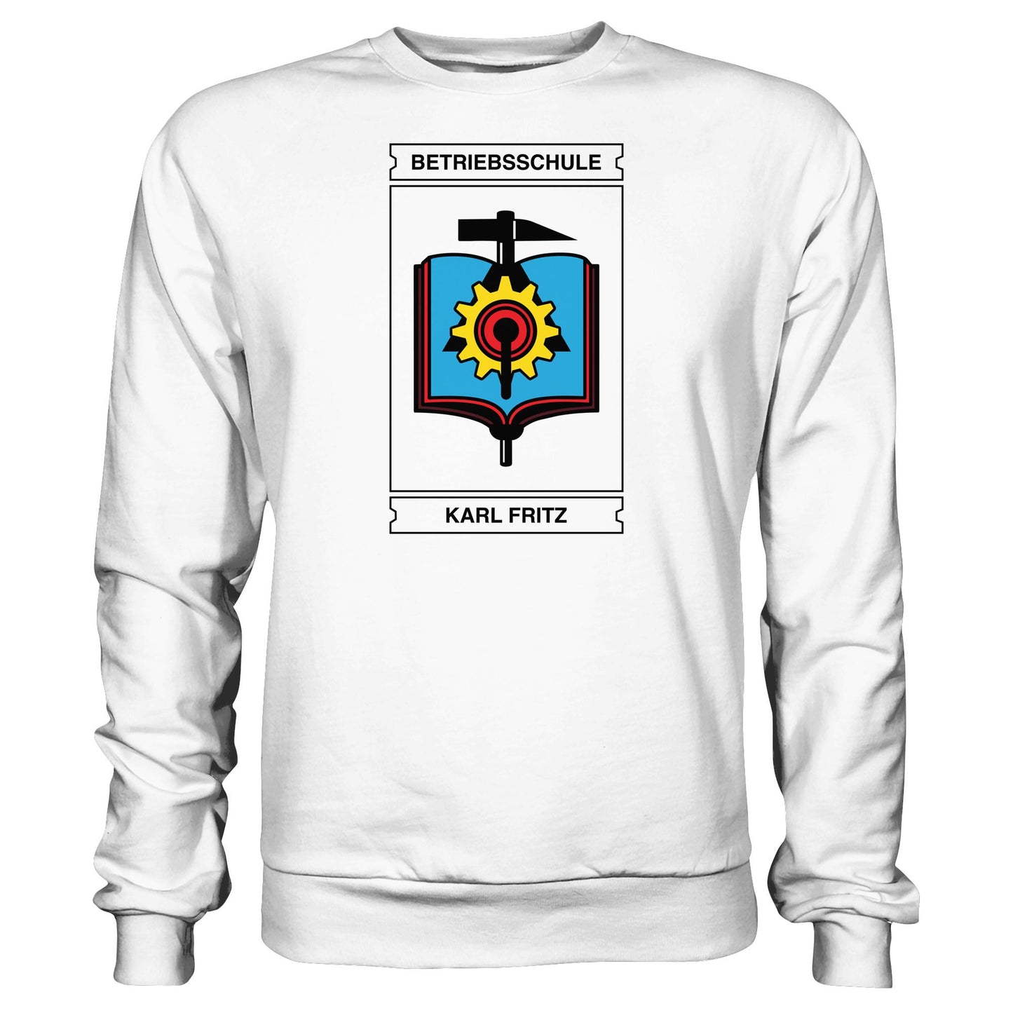 DDR Ostalgie Pullover Unisex • BETRIEBSSCHULE KARL FRITZ WISMAR