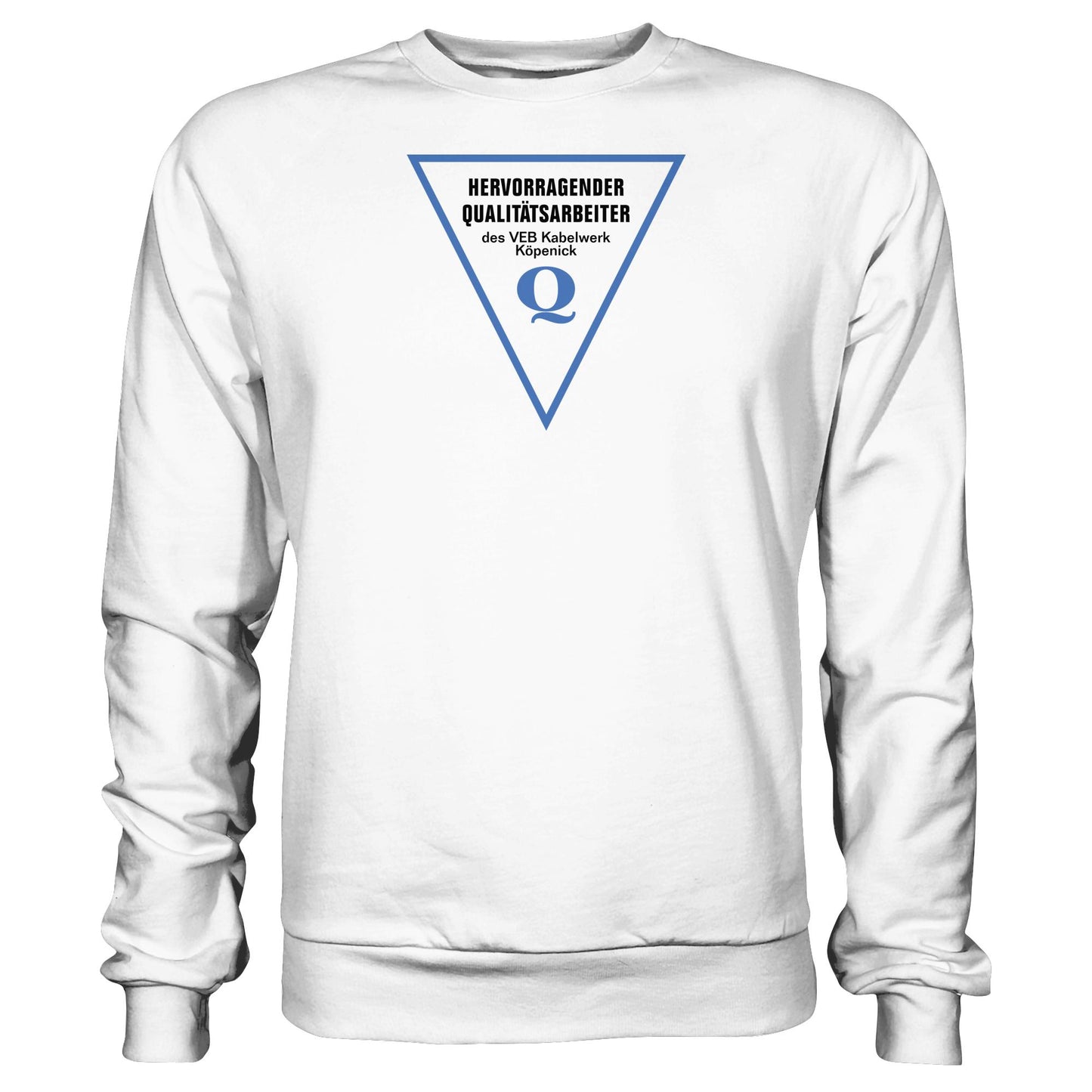 DDR Ostalgie Pullover Unisex • HERVORRAGENDER QUALITÄTSARBEITER DES VEB KABELWERK KÖPENICK