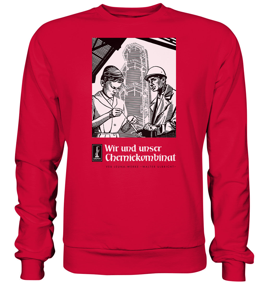 DDR Ostalgie Pullover Unisex • LEUNA WERKE WALTER ULBRICHT