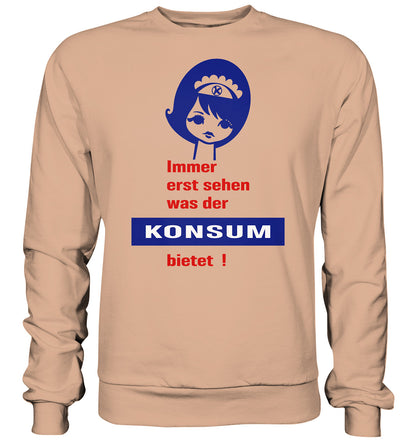 DDR Ostalgie Pullover Unisex • IMMER ERST SEHEN, WAS DER KONSUM BIETET! - ORIGINAL ILLUSTRATION