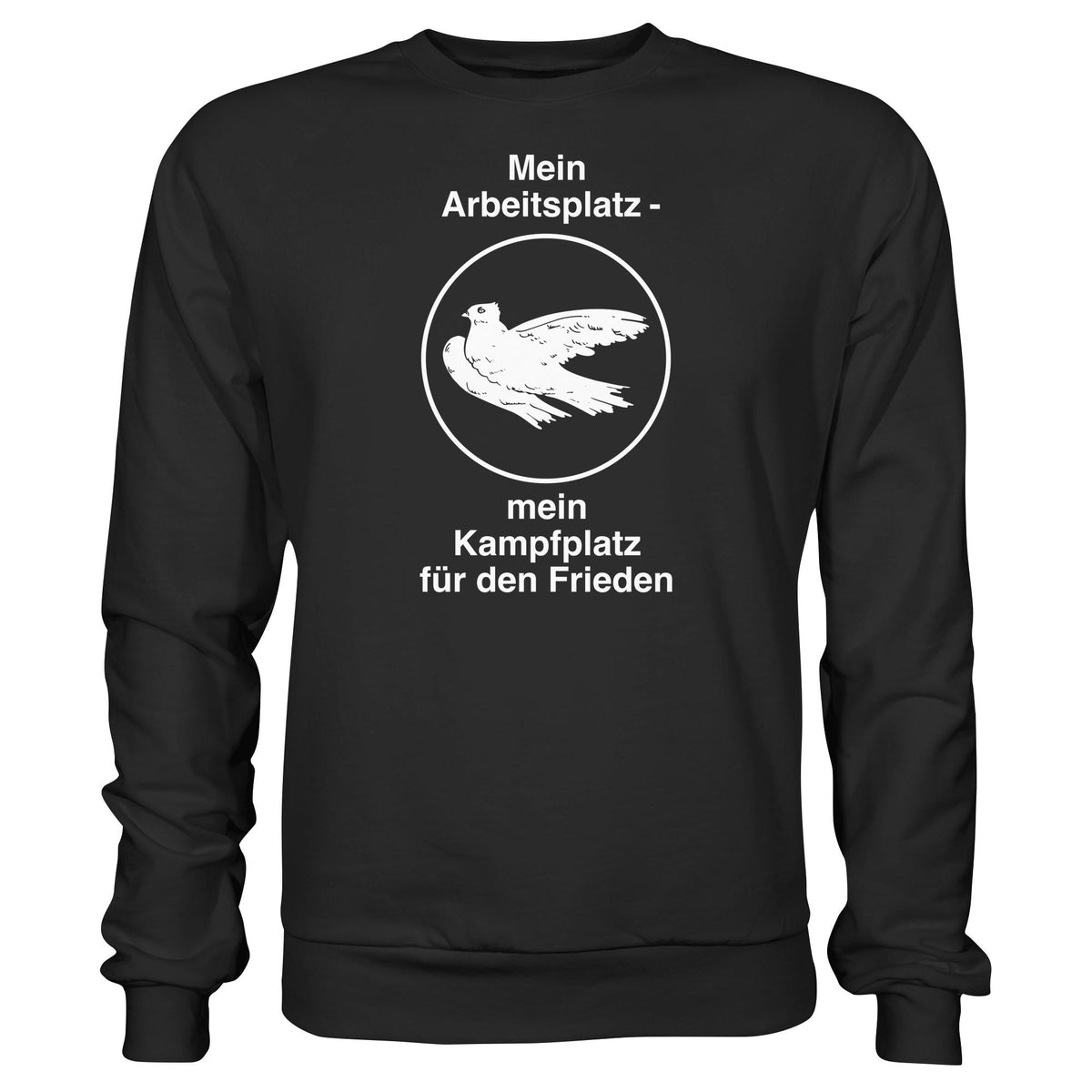 MEIN ARBEITSPLATZ - MEIN KAMPFPLATZ FÜR DEN FRIEDEN • DDR Ostalgie Pullover Unisex