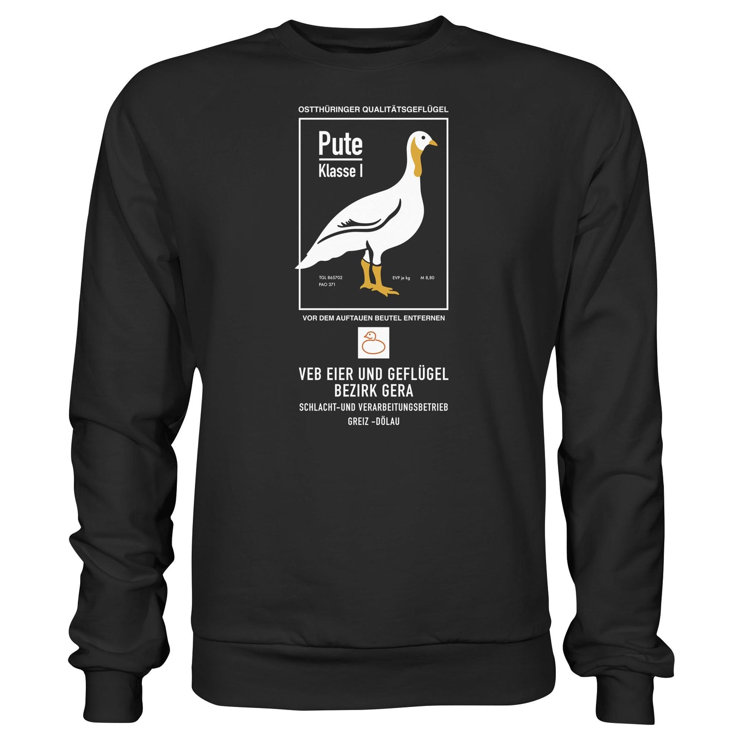DDR Ostalgie Pullover Unisex • PUTE KLASSE 1 - VEB EIER UND GEFLÜGEL GERA