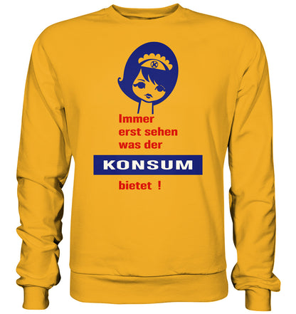 DDR Ostalgie Pullover Unisex • IMMER ERST SEHEN, WAS DER KONSUM BIETET! - ORIGINAL ILLUSTRATION