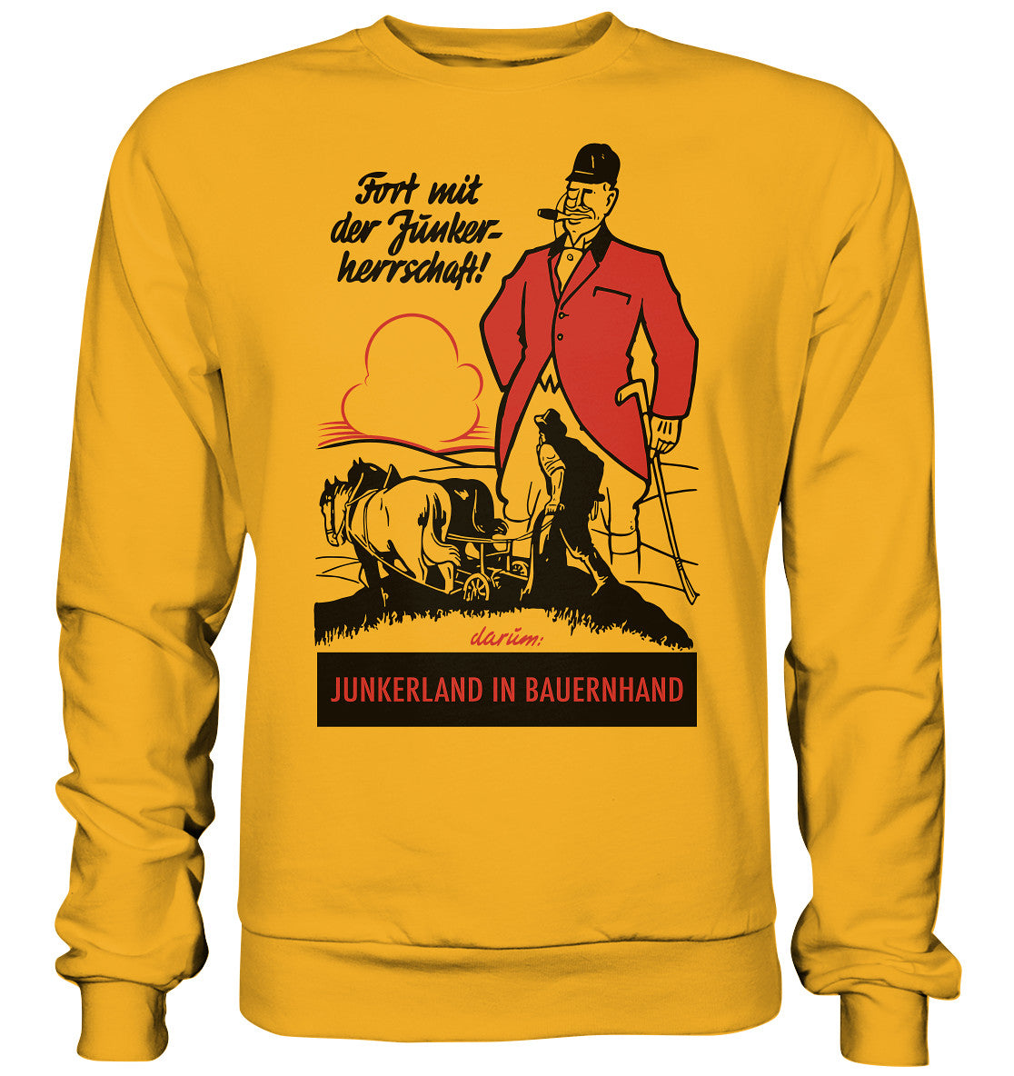 DDR Ostalgie Pullover Unisex • FORT MIT DER JUNKERHERRSCHAFT! - ORIGINALPLAKAT