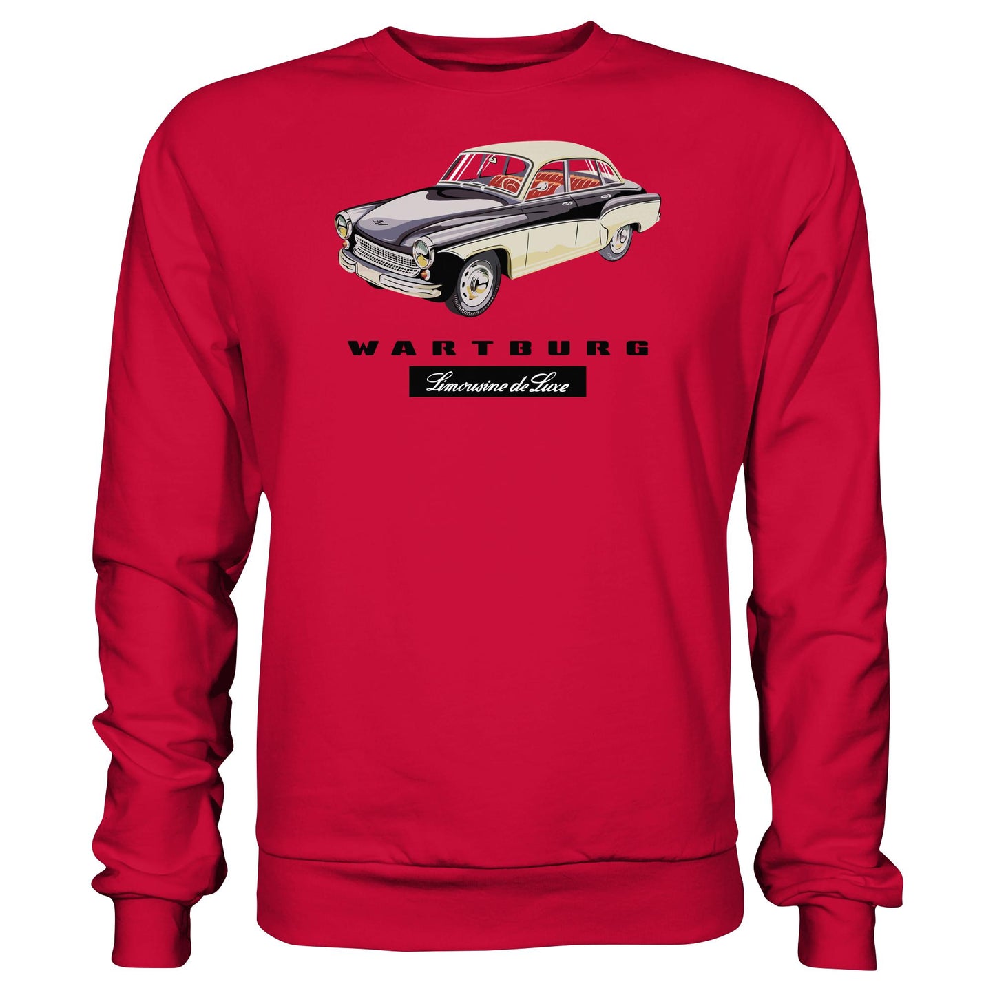 DDR Ostalgie Pullover Unisex • WARTBURG - LIMOUSINE DE LUXE (ORIGINAL WERBUNG)