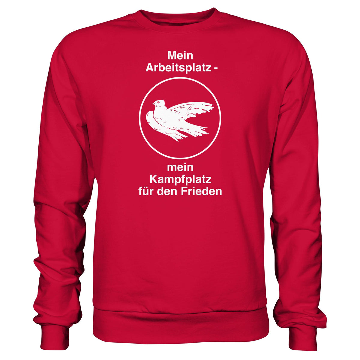 MEIN ARBEITSPLATZ - MEIN KAMPFPLATZ FÜR DEN FRIEDEN • DDR Ostalgie Pullover Unisex