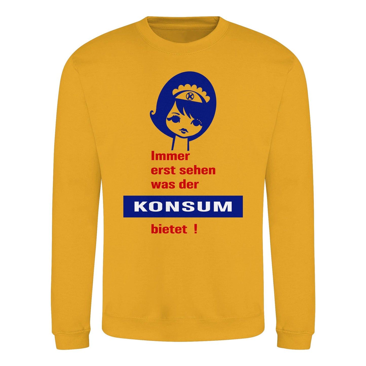 DDR Ostalgie Pullover Unisex • IMMER ERST SEHEN, WAS DER KONSUM BIETET! - ORIGINAL ILLUSTRATION
