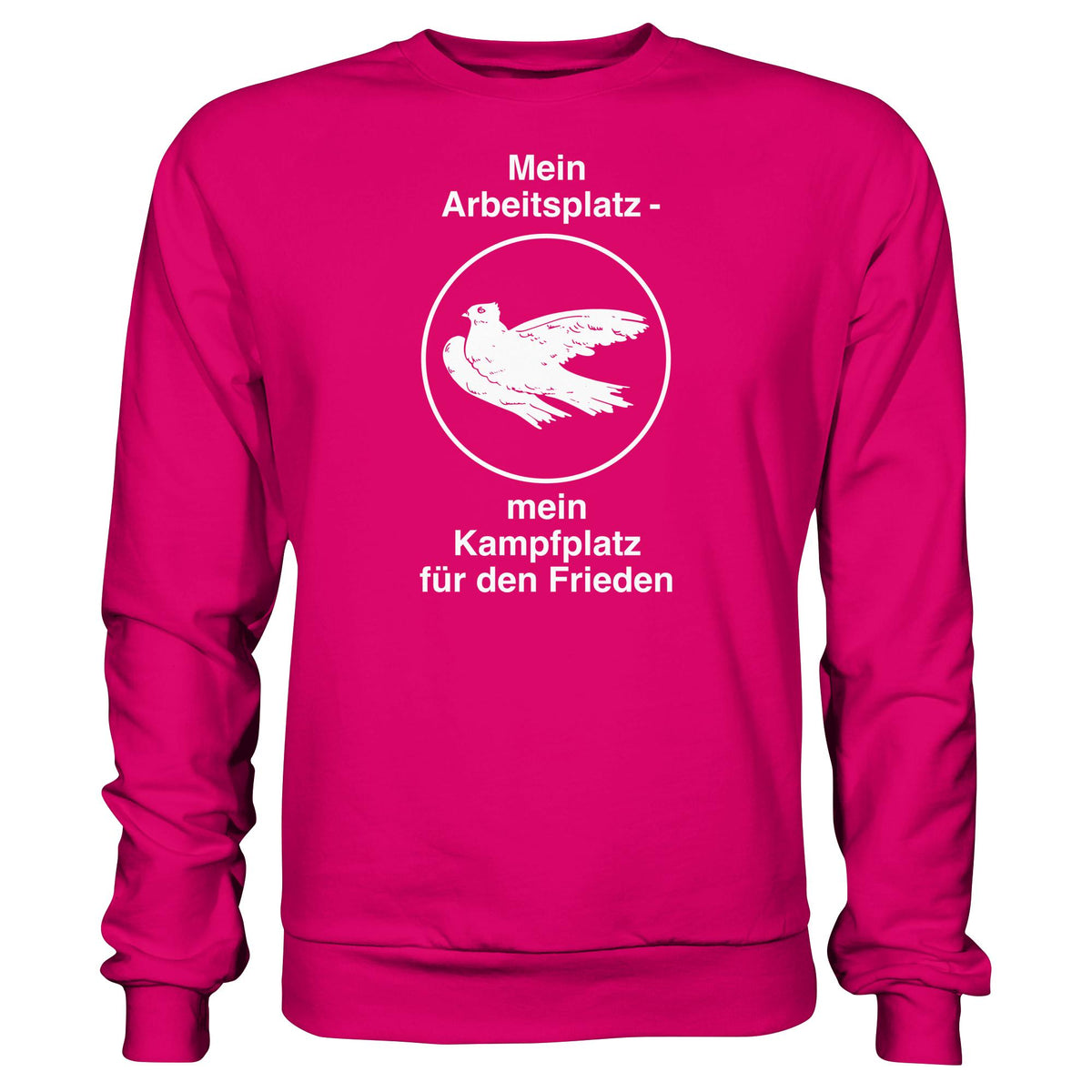 MEIN ARBEITSPLATZ - MEIN KAMPFPLATZ FÜR DEN FRIEDEN • DDR Ostalgie Pullover Unisex