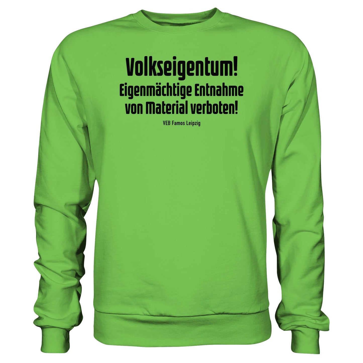 DDR Ostalgie Pullover Unisex • VOLKSEIGENTUM! (HINWEIS-SCHILD VEB FAMOS LEIPZIG)