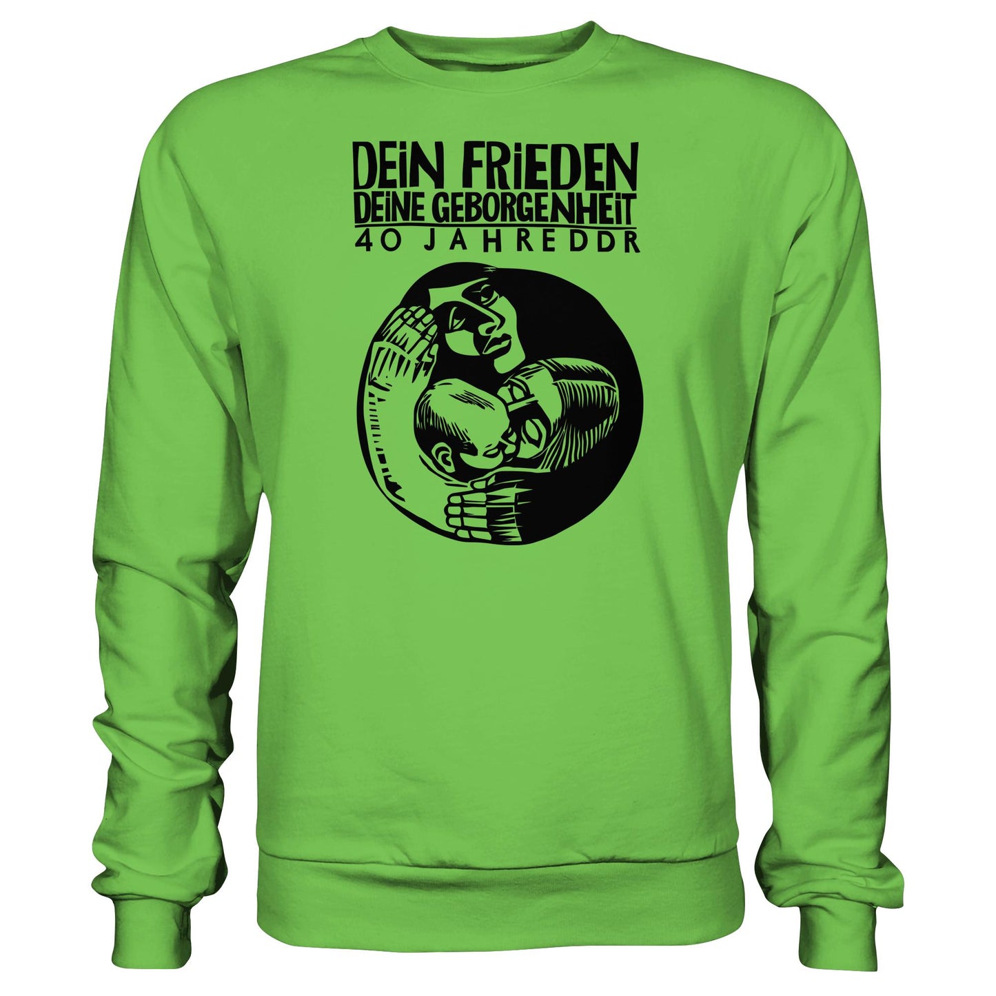 DDR Ostalgie Pullover Unisex • DEIN FRIEDEN, DEINE GEBORGENHEIT - 40 JAHRE DDR (ORIGINAL PLAKAT)
