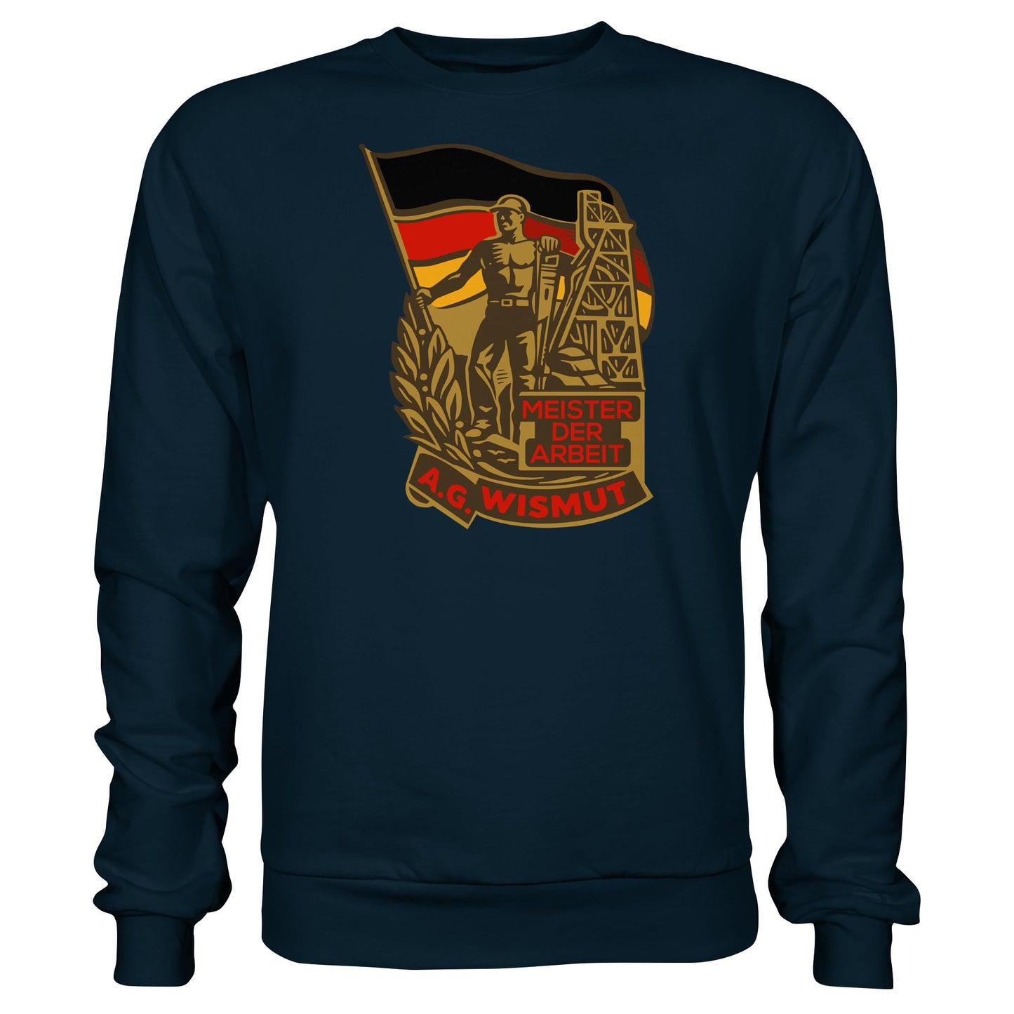 DDR Ostalgie Pullover Unisex • WISMUT - MEISTER DER ARBEIT