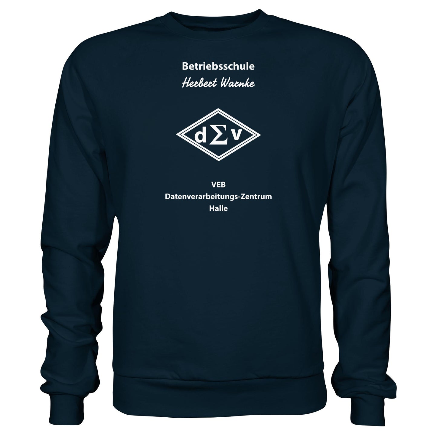DDR Ostalgie Pullover Unisex • BETRIEBSSCHULE VEB DATENBERARBEITUNG HALLE