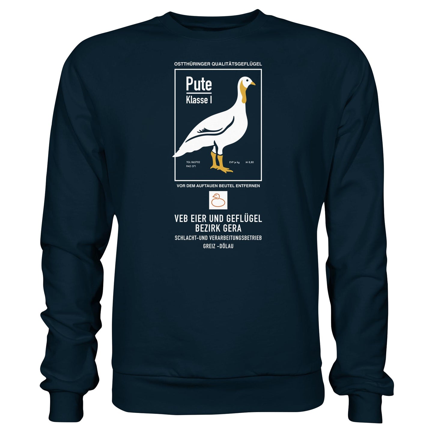 DDR Ostalgie Pullover Unisex • PUTE KLASSE 1 - VEB EIER UND GEFLÜGEL GERA