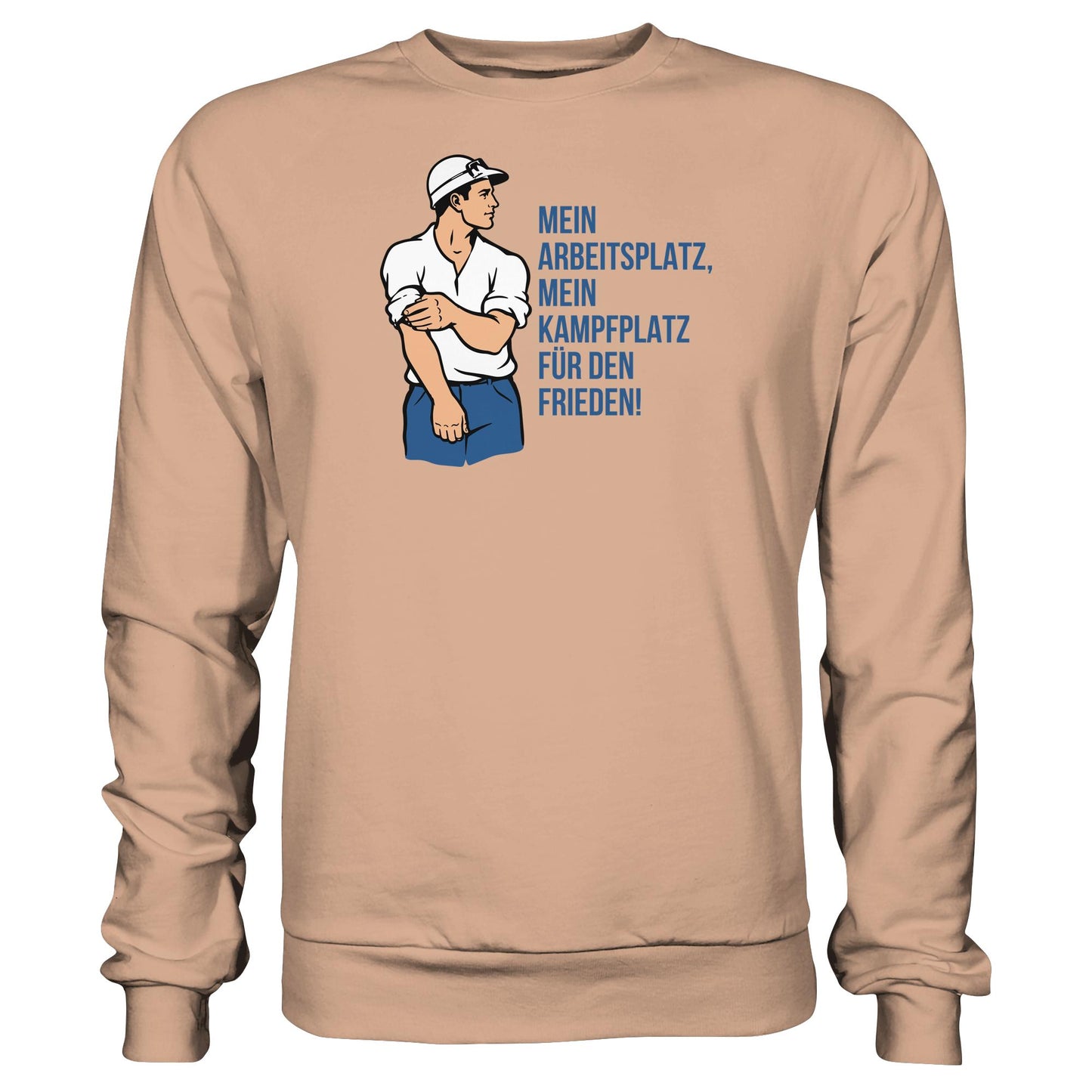 DDR Ostalgie Pullover Unisex • MEIN ARBEITSPLATZ, MEIN KAMPFPLATZ FÜR DEN FRIEDEN!