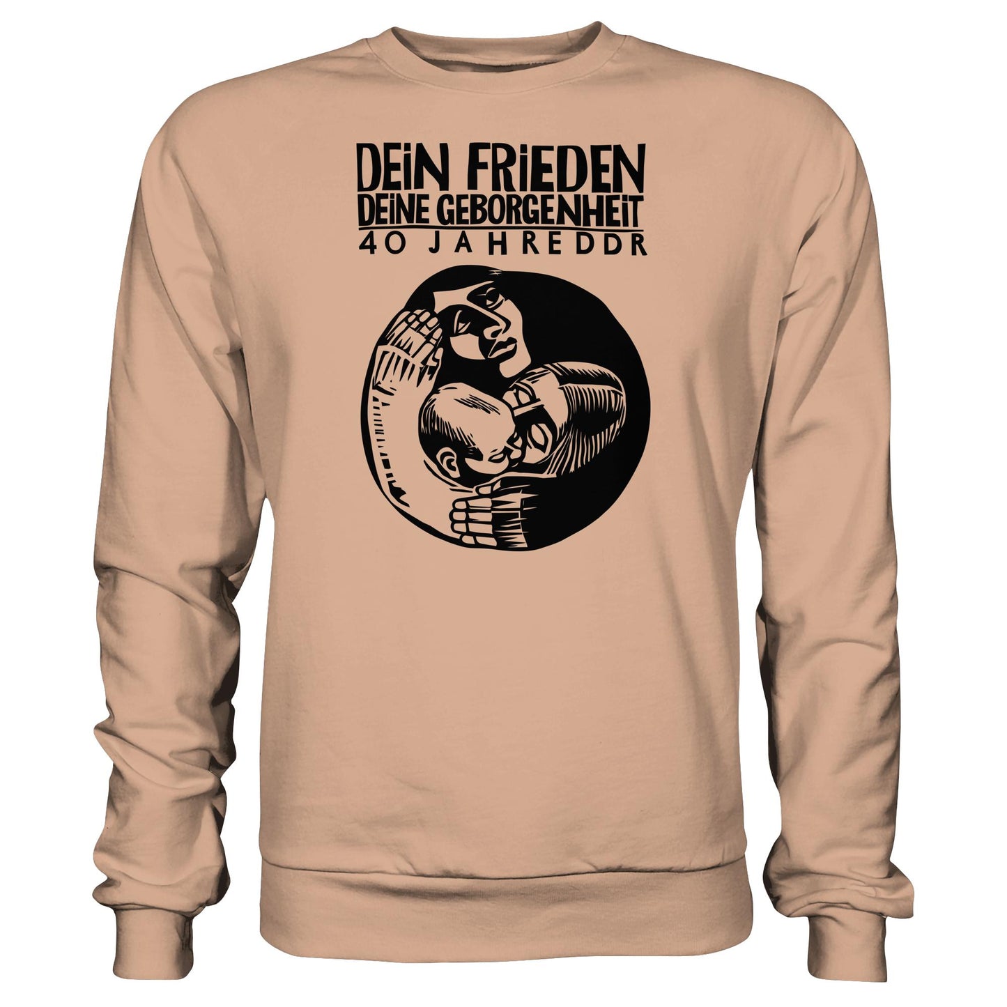 DDR Ostalgie Pullover Unisex • DEIN FRIEDEN, DEINE GEBORGENHEIT - 40 JAHRE DDR (ORIGINAL PLAKAT)