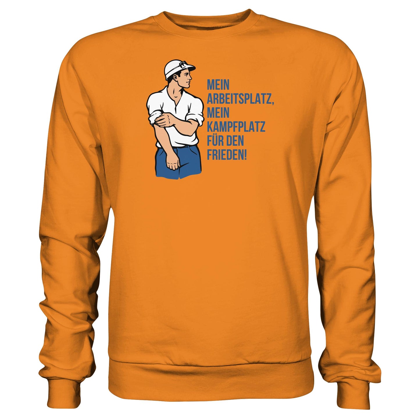 DDR Ostalgie Pullover Unisex • MEIN ARBEITSPLATZ, MEIN KAMPFPLATZ FÜR DEN FRIEDEN!