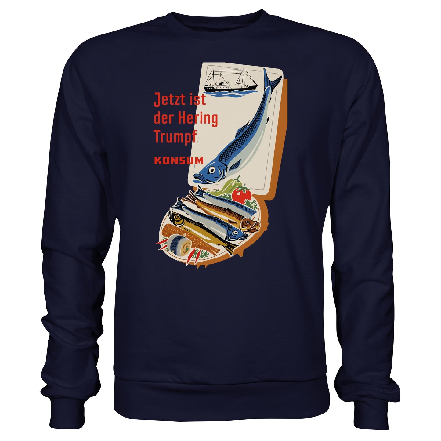 DDR Ostalgie Pullover Unisex • JETZT IST DER HERING TRUMPF (ORIGINAL KONSUM-PLAKAT)