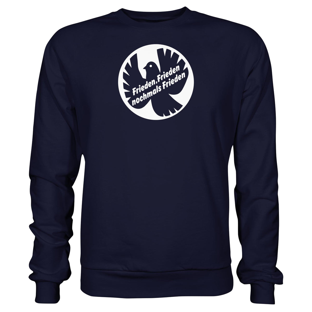 DDR Ostalgie Pullover Unisex • FRIEDEN, FRIEDEN NOCHMALS FRIEDEN (ORIGINAL BANNER)