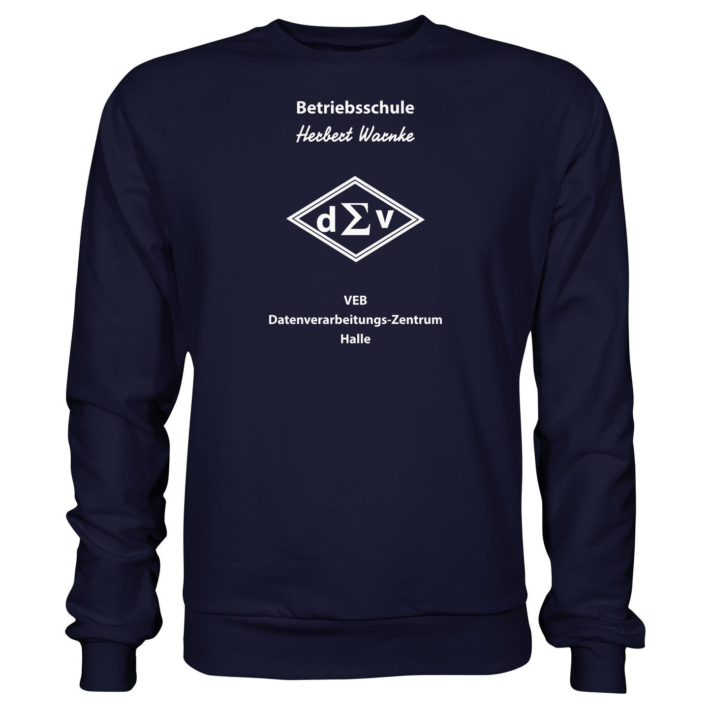 DDR Ostalgie Pullover Unisex • BETRIEBSSCHULE VEB DATENBERARBEITUNG HALLE