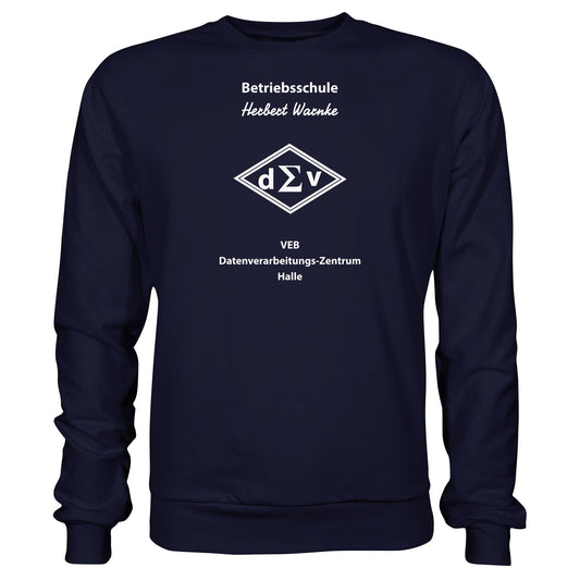 DDR Ostalgie Pullover Unisex • BETRIEBSSCHULE VEB DATENBERARBEITUNG HALLE
