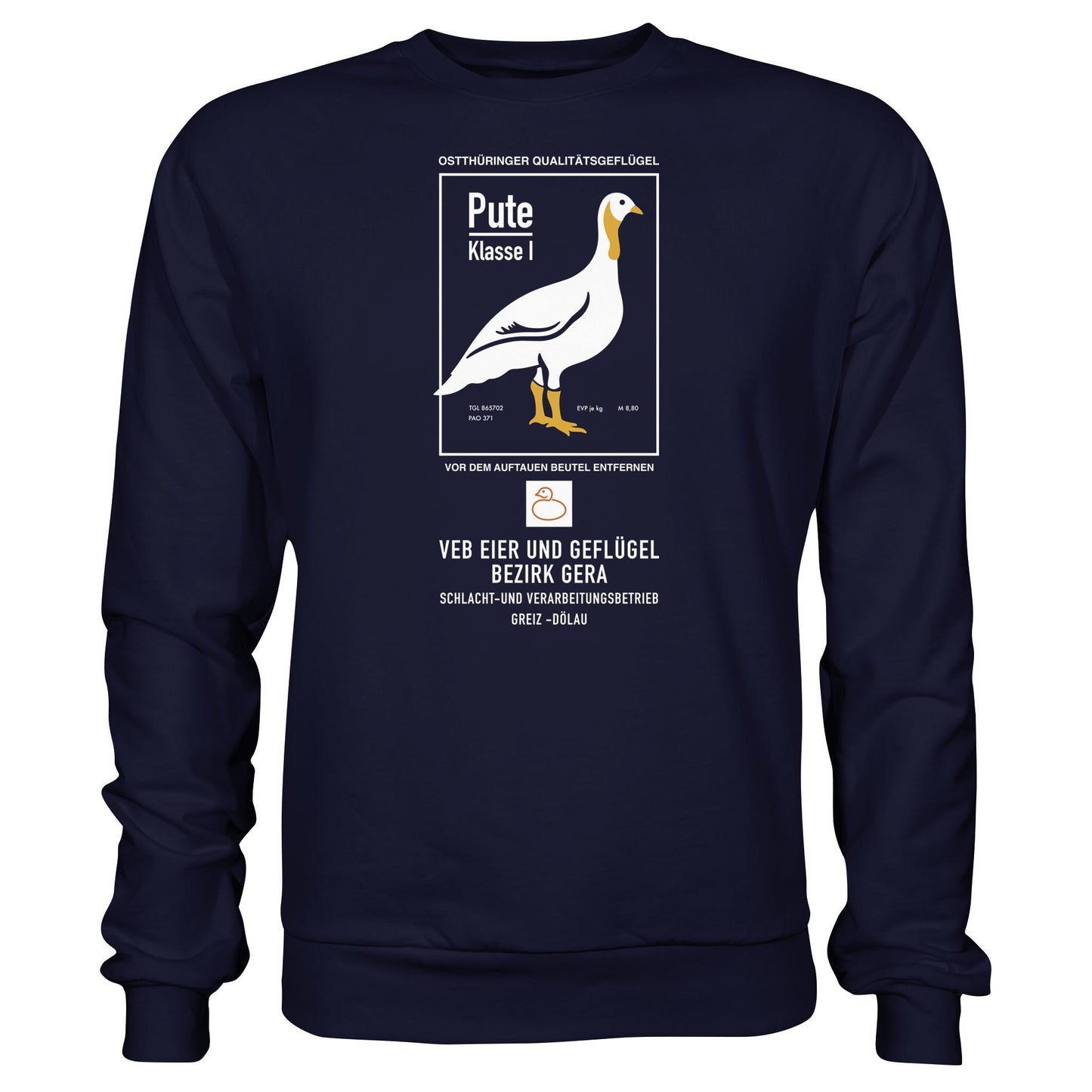 DDR Ostalgie Pullover Unisex • PUTE KLASSE 1 - VEB EIER UND GEFLÜGEL GERA
