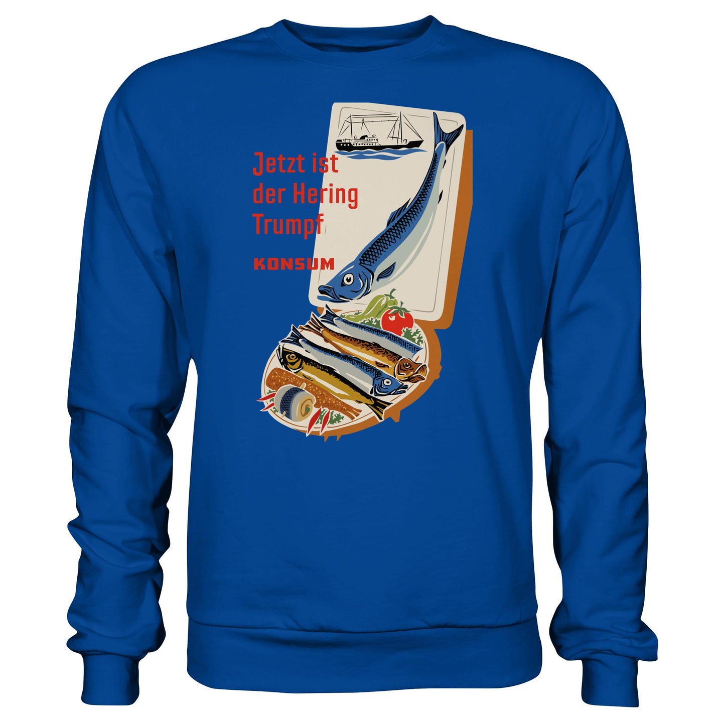 DDR Ostalgie Pullover Unisex • JETZT IST DER HERING TRUMPF (ORIGINAL KONSUM-PLAKAT)