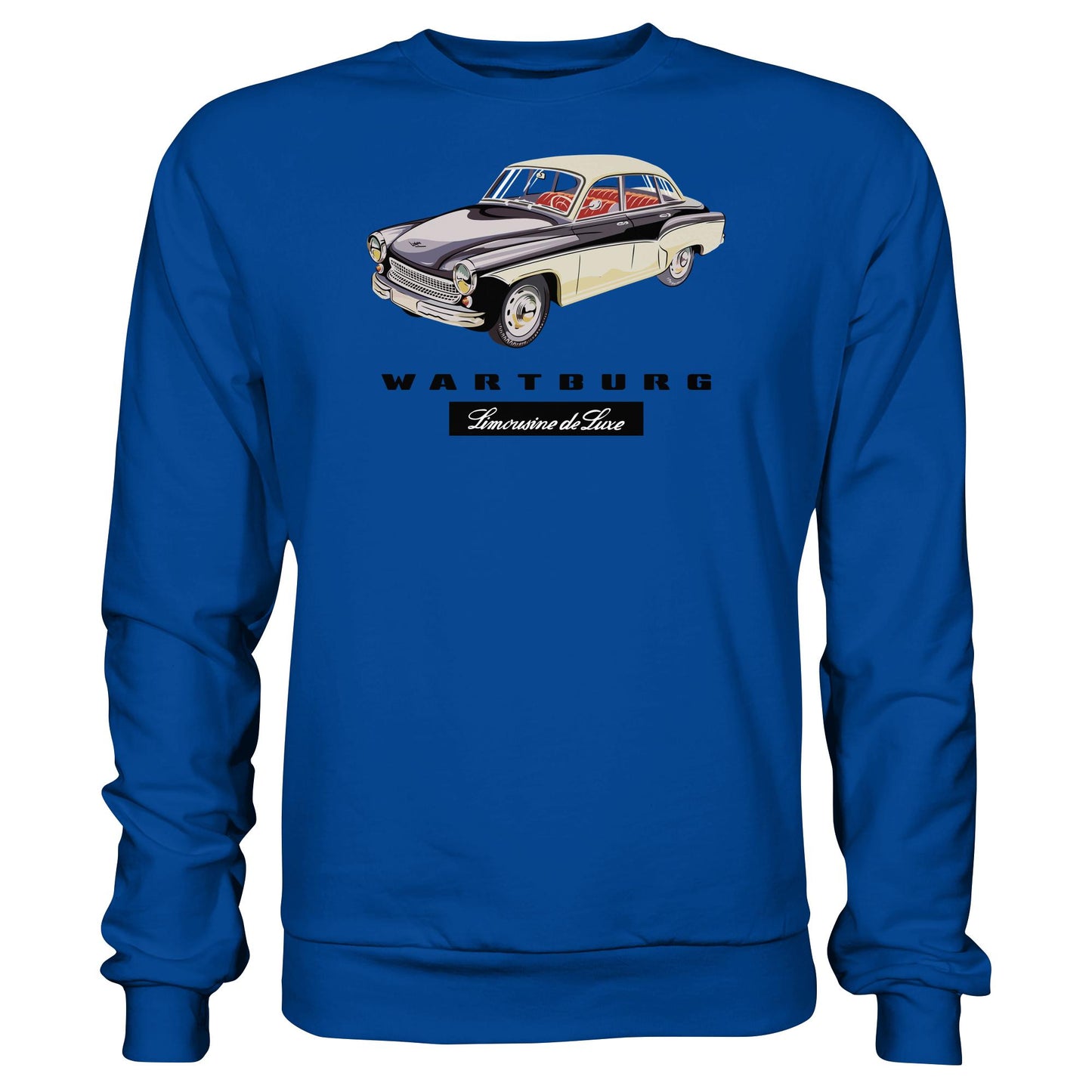DDR Ostalgie Pullover Unisex • WARTBURG - LIMOUSINE DE LUXE (ORIGINAL WERBUNG)